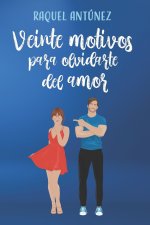 Veinte motivos para olvidarte del amor (Comedia romantica)