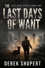 Last Days of Want