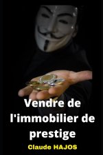 Comment vendre de l'immobilier de prestige