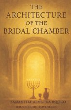 Architecture of the Bridal Chamber