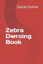 Zebra Dwroing Book