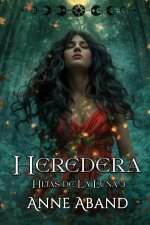 Hijas de la Luna III. Heredera