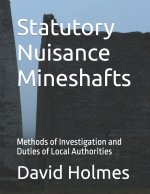 Statutory Nuisance Mineshafts