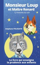 Monsieur Loup et Maitre Renard