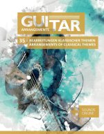 Guitar Arrangements - 35 Bearbeitung klassischer Themen