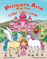 Princess Aria and the Lost Unicorn