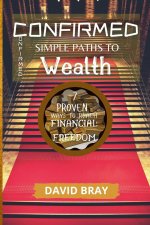 Confirmed Simple Paths to Wealth