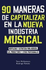 90 maneras de capitalizar en la nueva industria musical