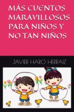 Mas Cuentos Maravillosos Para Ninos Y No Tan Ninos