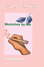 Sketches by Me