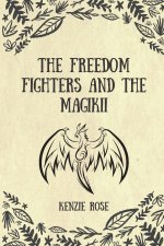 Freedom Fighters and the Magikii