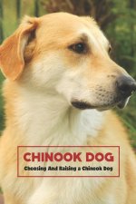 Chinook Dog