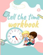 Tell the Time Workbook