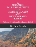 Personal Fall Cruise Guide to Eastern Canada and New England 2022-23