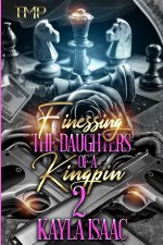 Finessing the Daughters of a Kingpin 2