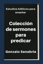 Coleccion de sermones para predicar