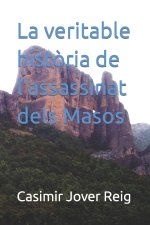 La veritable historia de l'assassinat dels Masos