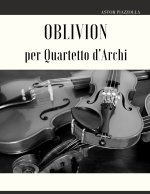 Oblivion per Quartetto d'Archi