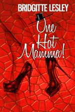 One Hot Mamma!