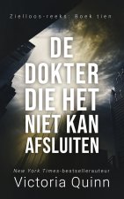 De dokter die het niet kan afsluiten