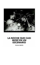 Noche que casi Mori en un Escenario