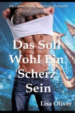 Soll Wohl Ein Scherz Sein