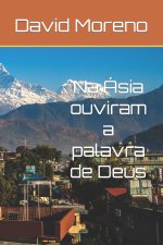 Na Asia ouviram a palavra de Deus