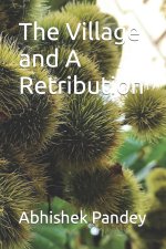 Village and A Retribution