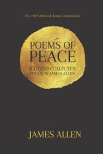 Poems of Peace & Other Collected Poems by James Allen