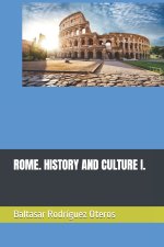 Rome. History and Culture I.