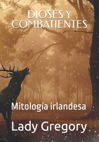 Dioses Y Combatientes