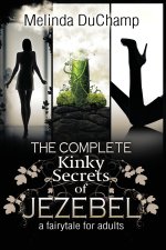 Complete Kinky Secrets of Jezebel