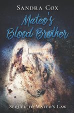 Mateo's Blood Brother