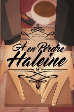 en perdre haleine