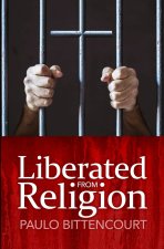 Liberated from Religion