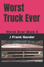 Worst Truck Ever