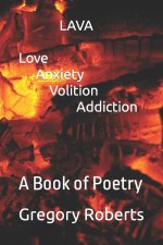 LAVA Love Anxiety Volition Addiction