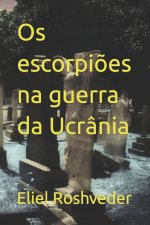Os escorpioes na guerra da Ucrania