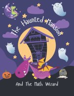 Haunted Mansion And The Math Wizard