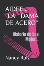 Aidee... ]La Dama de Acero]