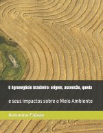 O Agronegocio brasileiro
