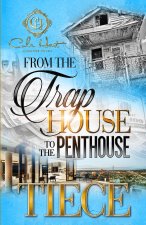 From The Trap House To The Penthouse