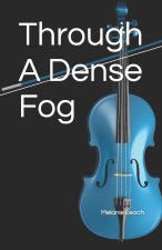 Through A Dense Fog