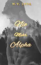 Nie Mehr Alpha
