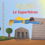 Alexis le Superheros