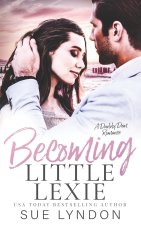 Becoming Little Lexie