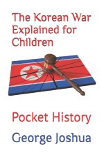Korean War Explained for Children