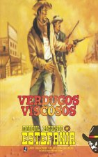 Verdugos viscosos (Coleccion Oeste)