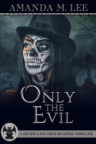 Only the Evil