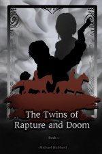 Twins of Rapture and Doom